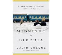 David Greene Midnight in Siberia (Copertina rigida)