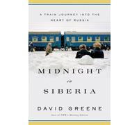 David Greene Midnight in Siberia (Copertina rigida)