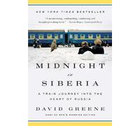 Midnight in Siberia: A Train Journey into the Heart of Russia [Lingua Inglese]