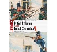 David Greentree British Rifleman vs French Skirmisher (Tascabile) Combat