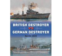 David Greentree David Campbell British Destroyer vs German Destroyer (Tascabile)