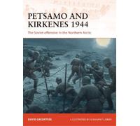 David Greentree Petsamo and Kirkenes 1944 (Tascabile) Campaign