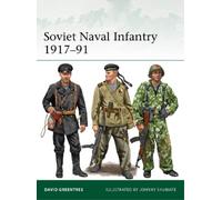 David Greentree Soviet Naval Infantry 1917-91 (Tascabile) Elite