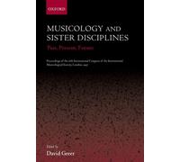 David Greer Musicology and Sister Disciplines (Copertina rigida)