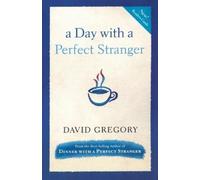 David Gregory A Day with a Perfect Stranger (Tascabile)