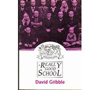 David Gribble A Really Good School (Tascabile)