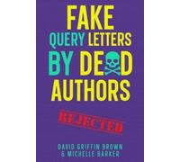 David Griffin Brown Michelle Barke Fake Query Letters by Dead Author (Tascabile)