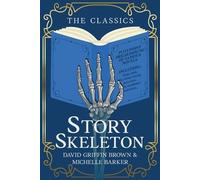 David Griffin Brown Michelle Barker Story Skeleton (Tascabile)