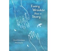 David Grossman Every Wrinkle has a Story (Tascabile)