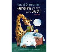 David Grossman Henrike Wilson A Giraffe und dann ab ins Bett (Copertina rigida)