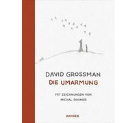 David Grossman Michal Rovner Michael Krüger Die Umarmung (Copertina rigida)
