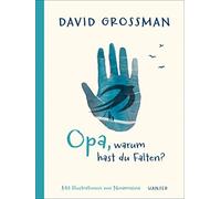 David Grossman N Opa, warum hast du Falten?: , Deutschlandfun (Copertina rigida)