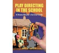 David Grote Play Directing in the School (Copertina rigida)