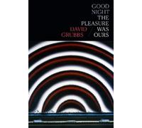 David Grubbs Good Night the Pleasure Was Ours (Tascabile)