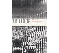 David Grubbs Now That the Audience Is Assembled (Tascabile)