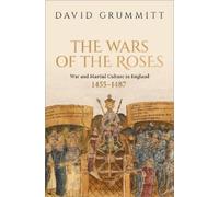 David Grummitt The Wars of the Roses (Copertina rigida)