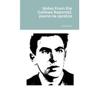 David Grunwald Julius Notes From the Gallows Reportáz, psaná na op (Tascabile)