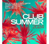 David Guetta, Armin Van Buuren, Talla 2XLC, Niels Van Gogh, Block & Crown, Carl Clarks, and more - Club Summer 2024