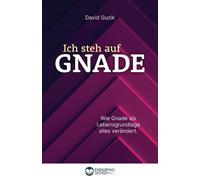 David Guzik Ich steh auf Gnade (Tascabile)