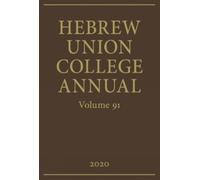 David H. Aaron Hebrew Union College Annual Volume 91 (Copertina rigida)