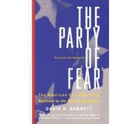 David H. Bennett The Party of Fear (Tascabile)