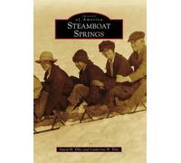 David H. Ellis Catherine H. Ellis Steamboat Springs, Co (Tascabile)