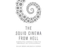 David H. Fleming William Brown Squid Cinema from Hell (Copertina rigida)