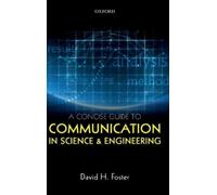 David H. Foster A Concise Guide to Communication in Science a (Copertina rigida)