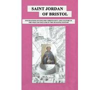 David H. Higgins Saint Jordan of Bristol (Copertina rigida)