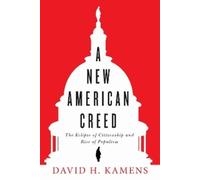 David H. Kamens A New American Creed (Tascabile)
