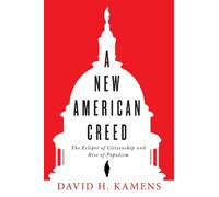 David H. Kamens A New American Creed (Tascabile)