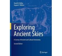 David H. Kelley Eugene F. Milone Exploring Ancient Skies (Tascabile)