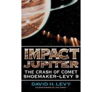 David H. Levy Impact Jupiter (Tascabile)