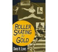 David H. Lewis Roller Skating for Gold (Copertina rigida)