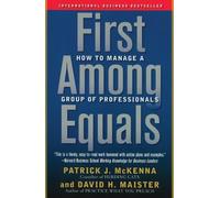Patrick J McKenna David H Maister First Among Equals (Tascabile)