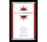 David H. Price Cold War Anthropology (Copertina rigida)