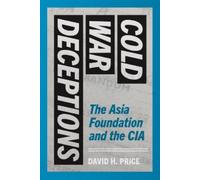David H. Price Cold War Deceptions (Tascabile) Cold War Deceptions