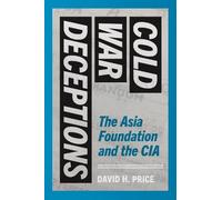 David H. Price Cold War Deceptions (Tascabile) Cold War Deceptions