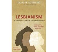 David H Rosen Rachel Rose Lesbianism: A Study in Female Homosexualit (Tascabile)