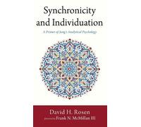 David H Rosen Synchronicity and Individuation (Copertina rigida)