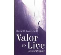 David H Rosen Valor to Live (Copertina rigida)