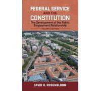 David H. Rosenbloom Federal Service and the Constitution (Copertina rigida)
