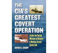 David H. Sharp The CIA's Greatest Covert Operation (Tascabile)