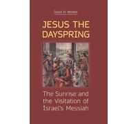 David H Wenkel Jesus the Dayspring (Copertina rigida) New Testament Monographs