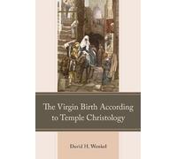 David H. Wenkel The Virgin Birth According to Temple Christol (Copertina rigida)