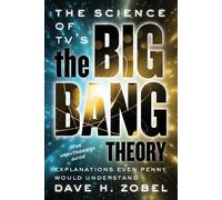 David H. Zobel The Science of TV's the Big Bang Theory (Tascabile)