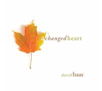 DAVID HAAS A Changed Heart (CD)