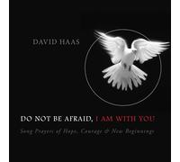 David Haas Do Not Be AfraidI Am with You (CD)