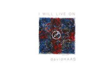 David Haas I Will Live On: Liturgical Songs, Prayers & Reflections for the (CD)