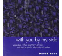 David Haas With You By My Side, Vol. 1: Journey Of Life (CD)